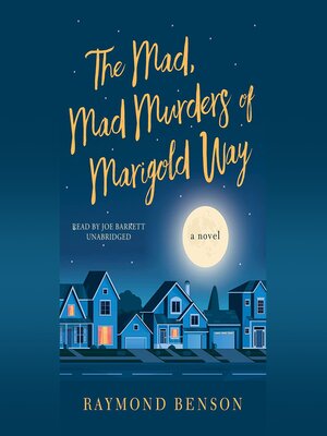 cover image of The Mad, Mad Murders of Marigold Way